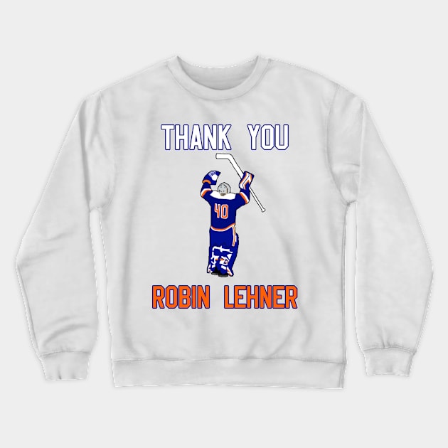 Thank You Robin Lehner Islanders Crewneck Sweatshirt by drive4five